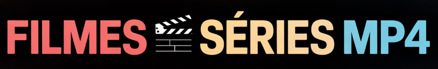 Filmes e Séries Mp4