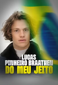 Lucas Pinheiro Braathen – Do Meu Jeito