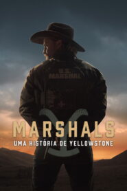 Marshals: Uma História de Yellowstone