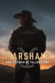 Marshals: Uma História de Yellowstone: Season 1