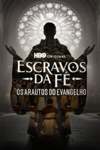 Escravos da Fé: Os Arautos do Evangelho